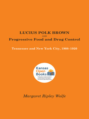 cover image of Lucius Polk Brown and Progressive Food and Drug Control